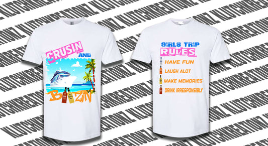 GIRLS TRIP CRUSIN AND BOOZIN DTF TRANSFER